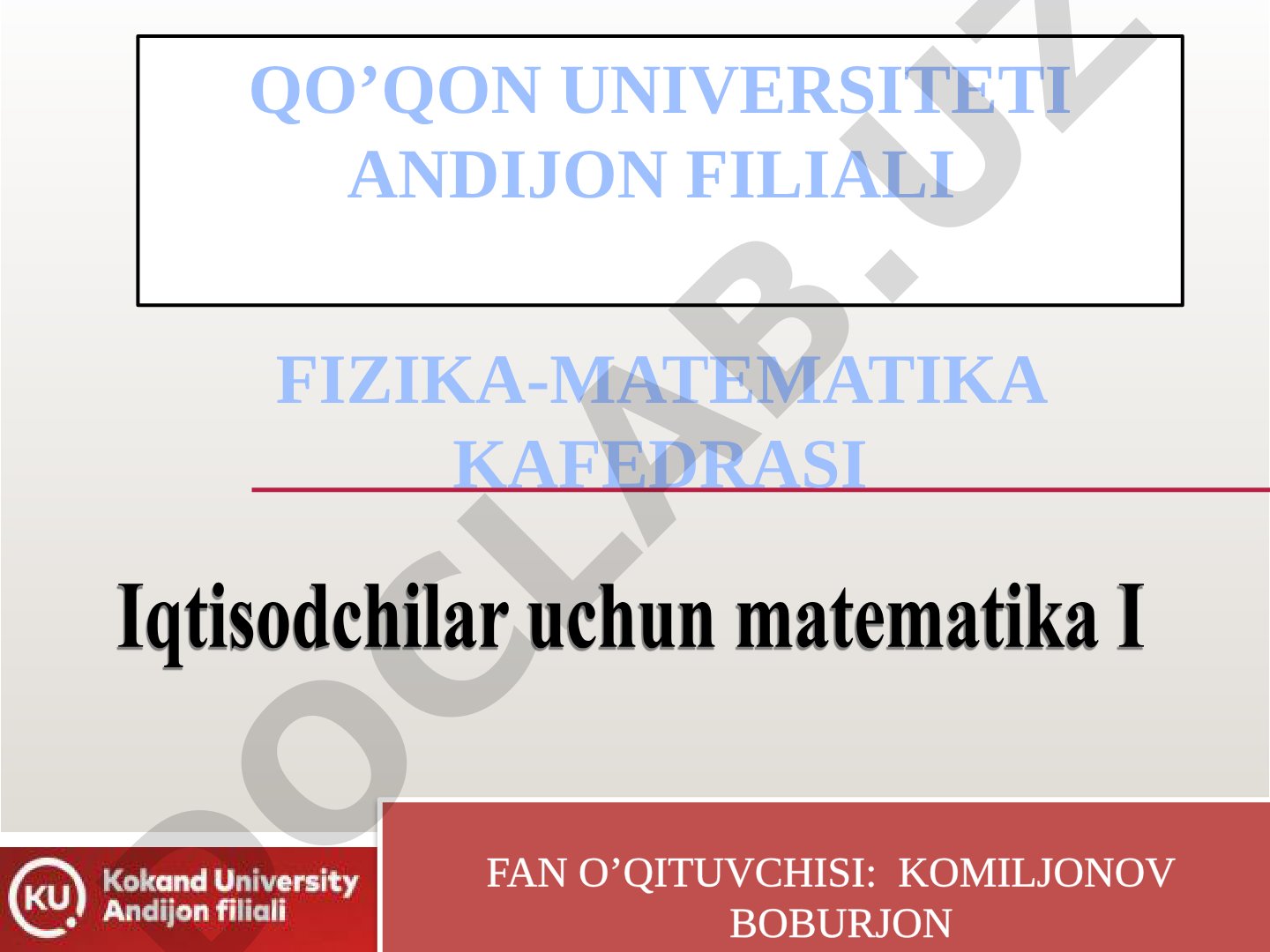 Iqtisodchilar uchun matematika kursi: adabiyotlar, baholash tizimi va mavzular