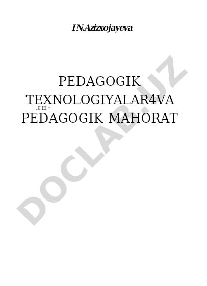 Pedagogik texnologiyalar va pedagogik mahorat