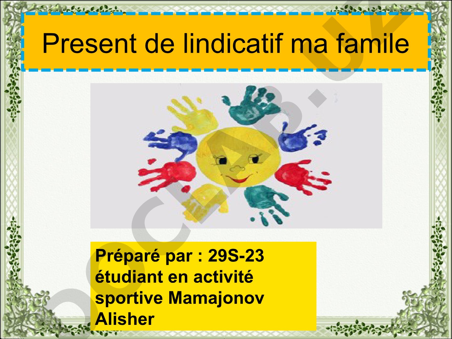 Le vocabulaire de la famille et les adjectifs possessifs