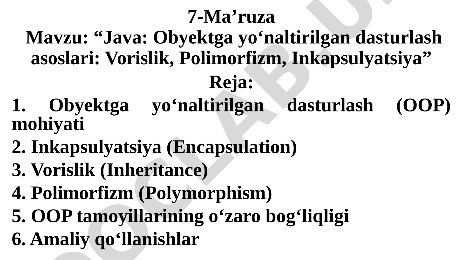 Java: Obyektga yo'naltirilgan dasturlash asoslari: Vorislik, Polimorfizm, Inkapsulyatsiya