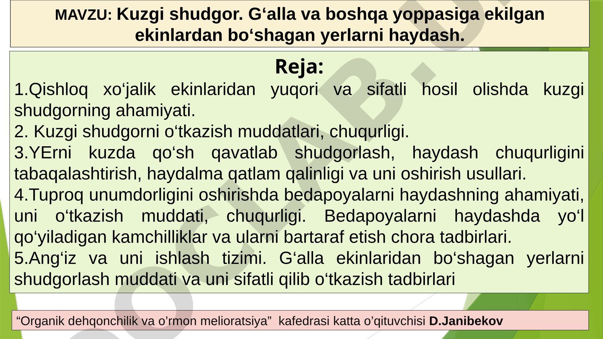 Kuzgi shudgor. G‘alla va boshqa yoppasiga ekilgan ekinlardan bo‘shagan yerlarni haydash