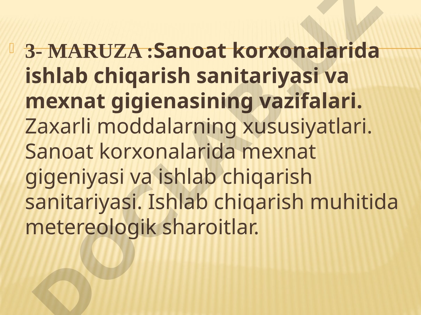 Sanoat korxonalarida ishlab chiqarish sanitariyasi va mexnat gigienasining vazifalari