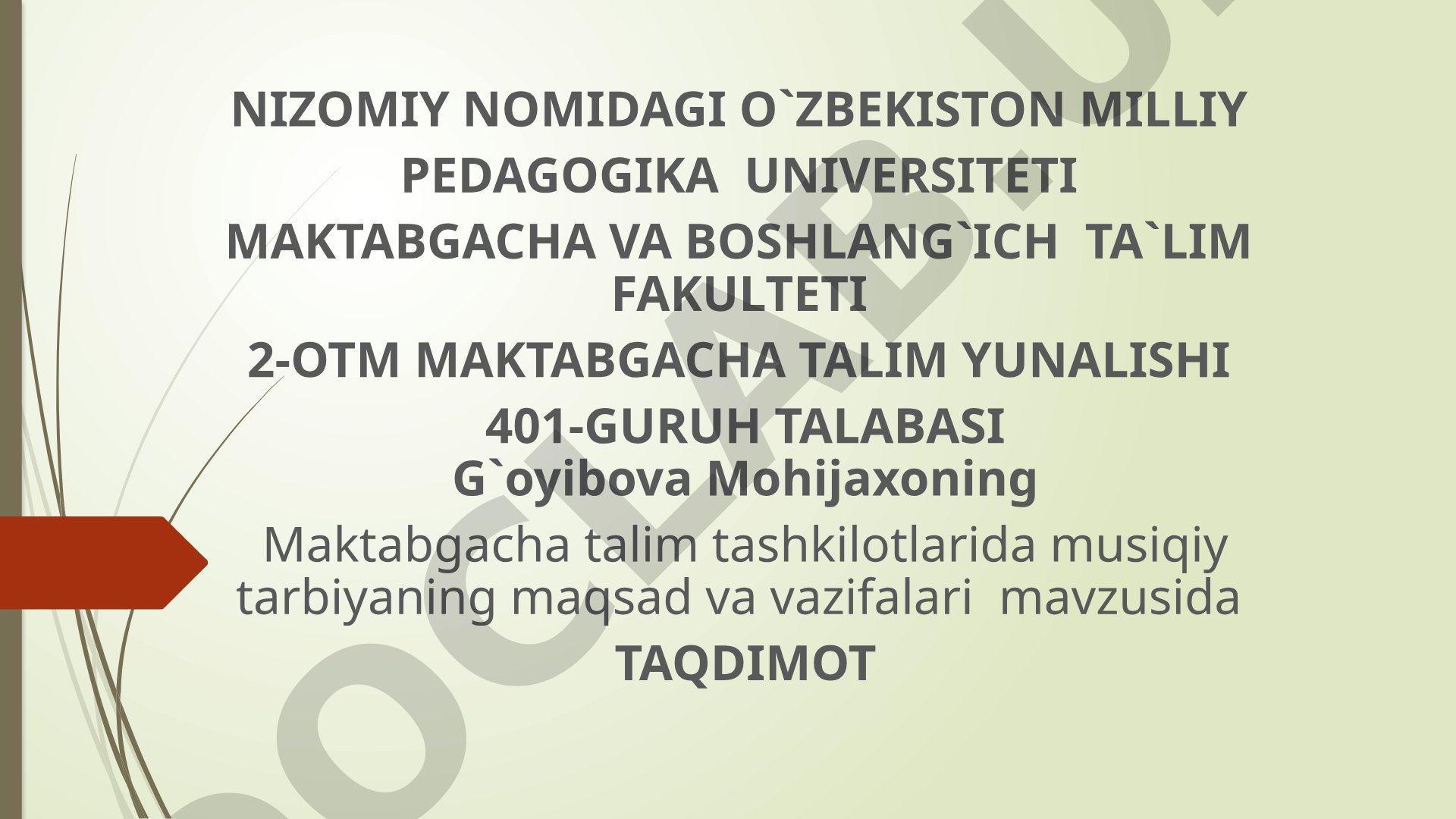 Maktabgacha talim tashkilotlarida musiqiy tarbiyaning maqsad va vazifalari