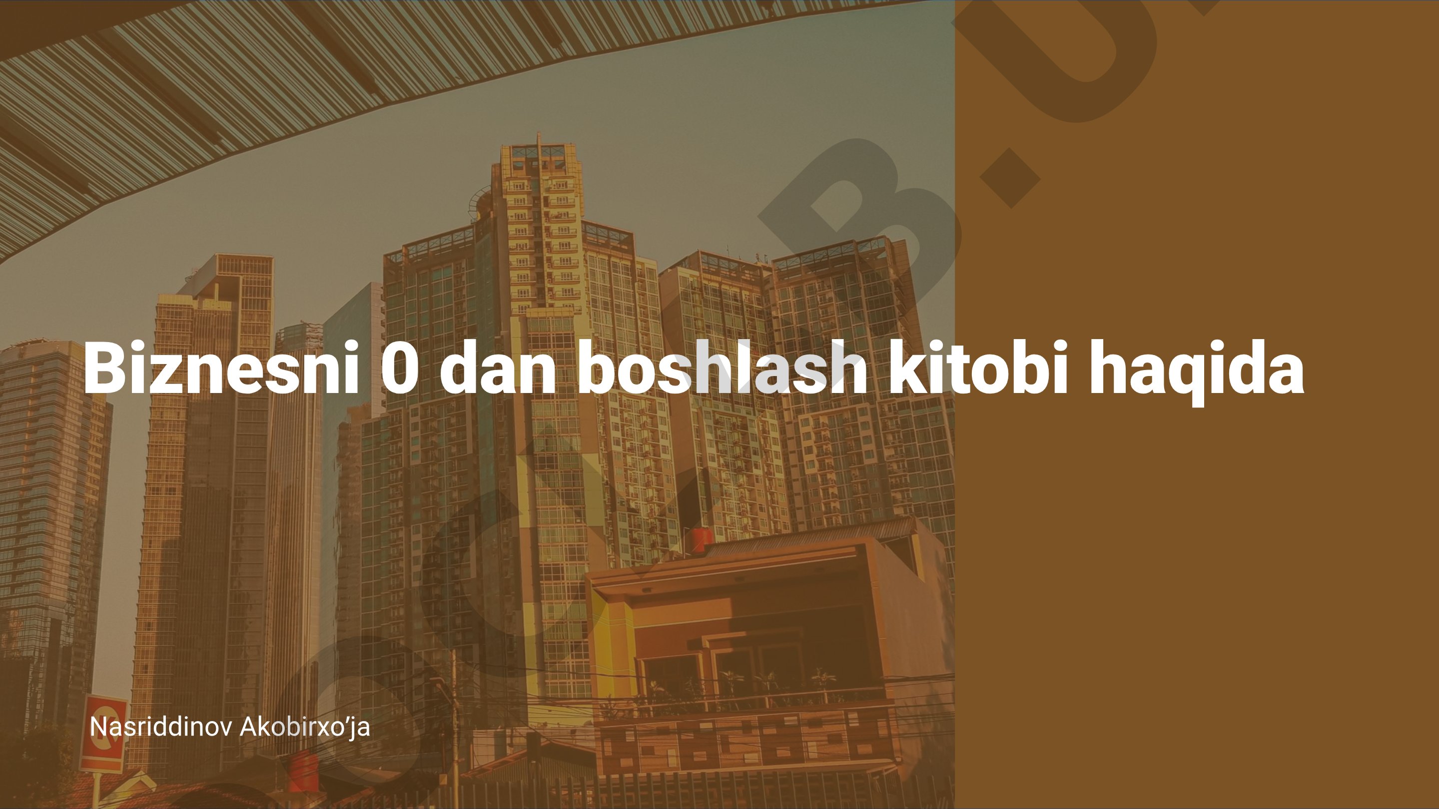 Biznesni 0 dan boshlash kitobi haqida