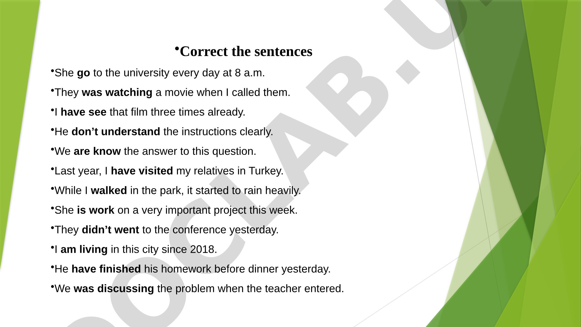 Correct the sentences