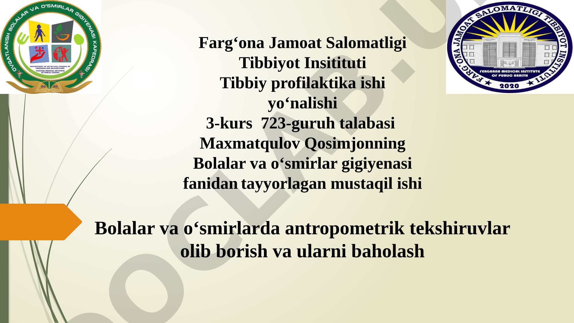 Bolalar va o‘smirlarda antropometrik tekshiruvlar olib borish va ularni baholash