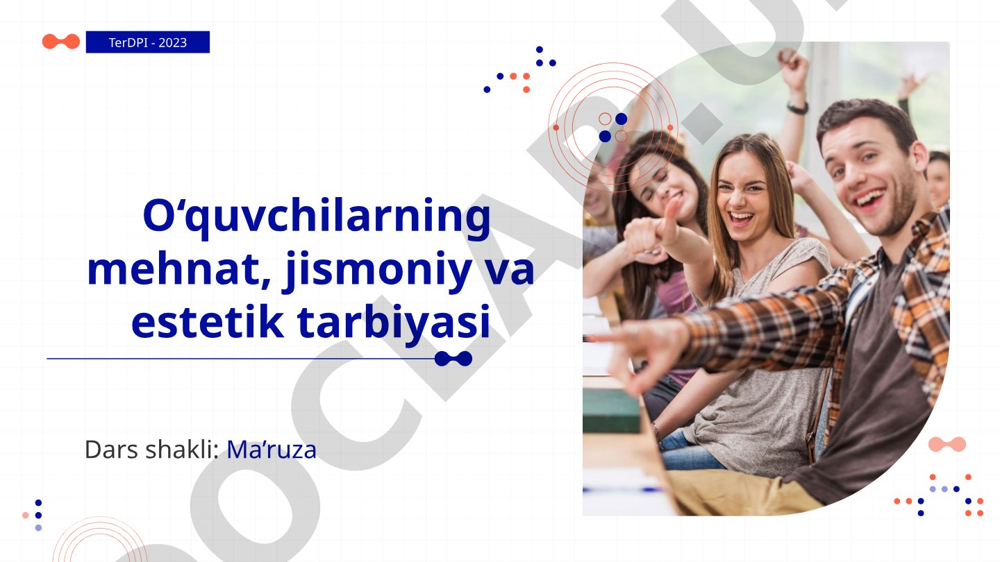 O‘quvchilarning mehnat, jismoniy va estetik tarbiyasi
