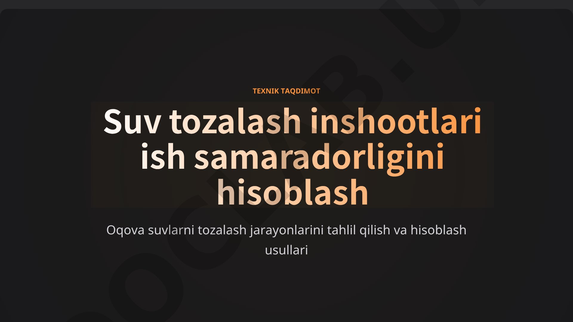 Oqova suvlarni tozalash jarayonlarini tahlil qilish va hisoblash usullari