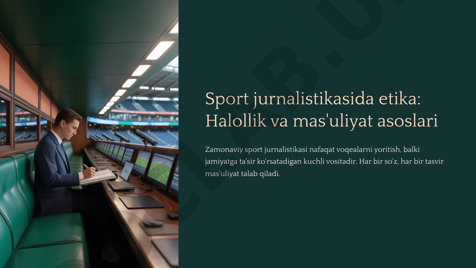 Sport jurnalistikasida etika: Halollik va mas'uliyat asoslari