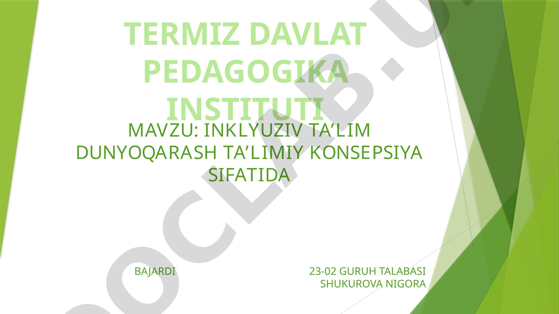 INKLYUZIV TA’LIM DUNYOQARASH TA’LIMIY KONSEPSIYA SIFATIDA