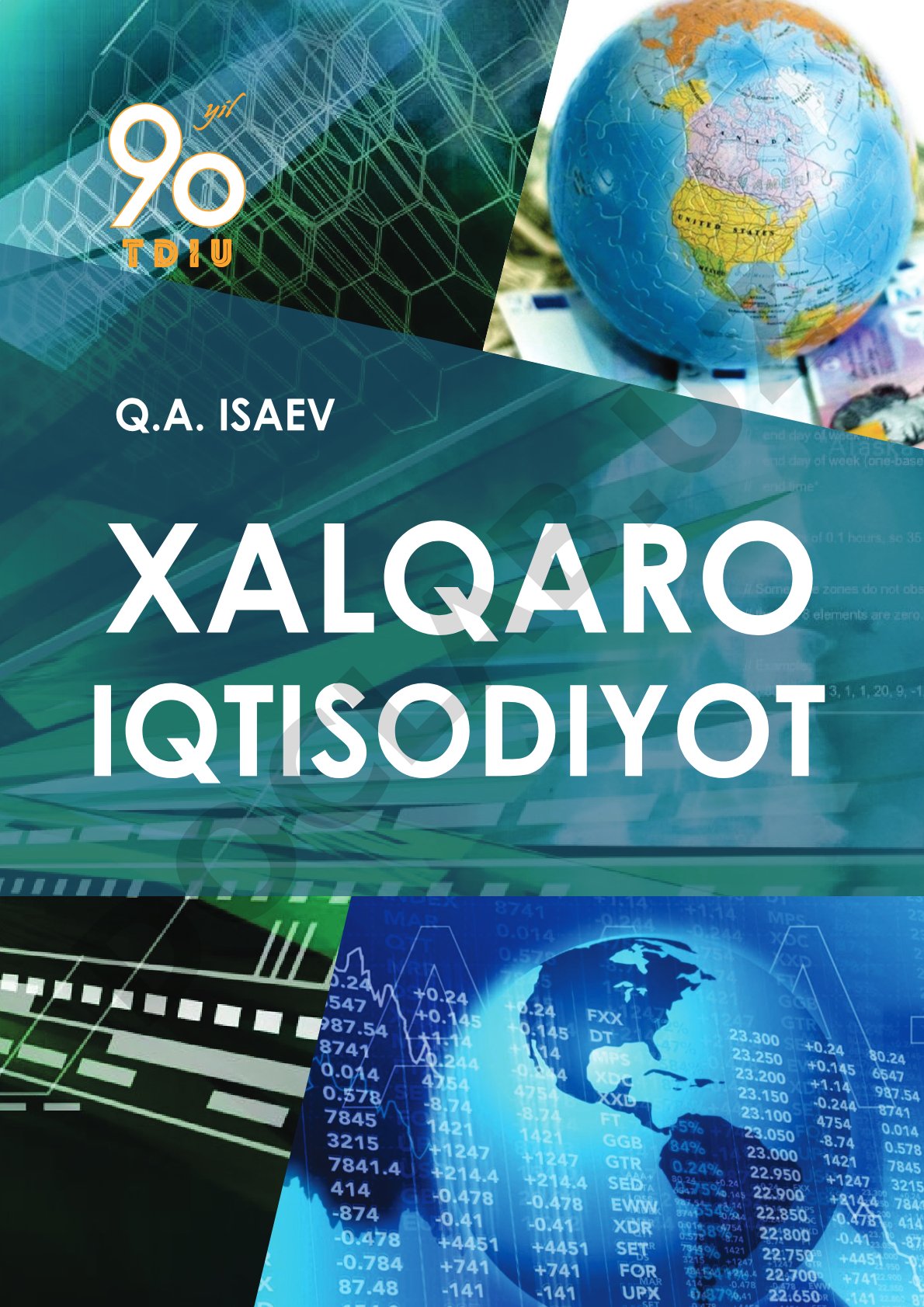 Xalqaro iqtisodiy munosabatlar va jahon bozori dinamikasi haqida darslik