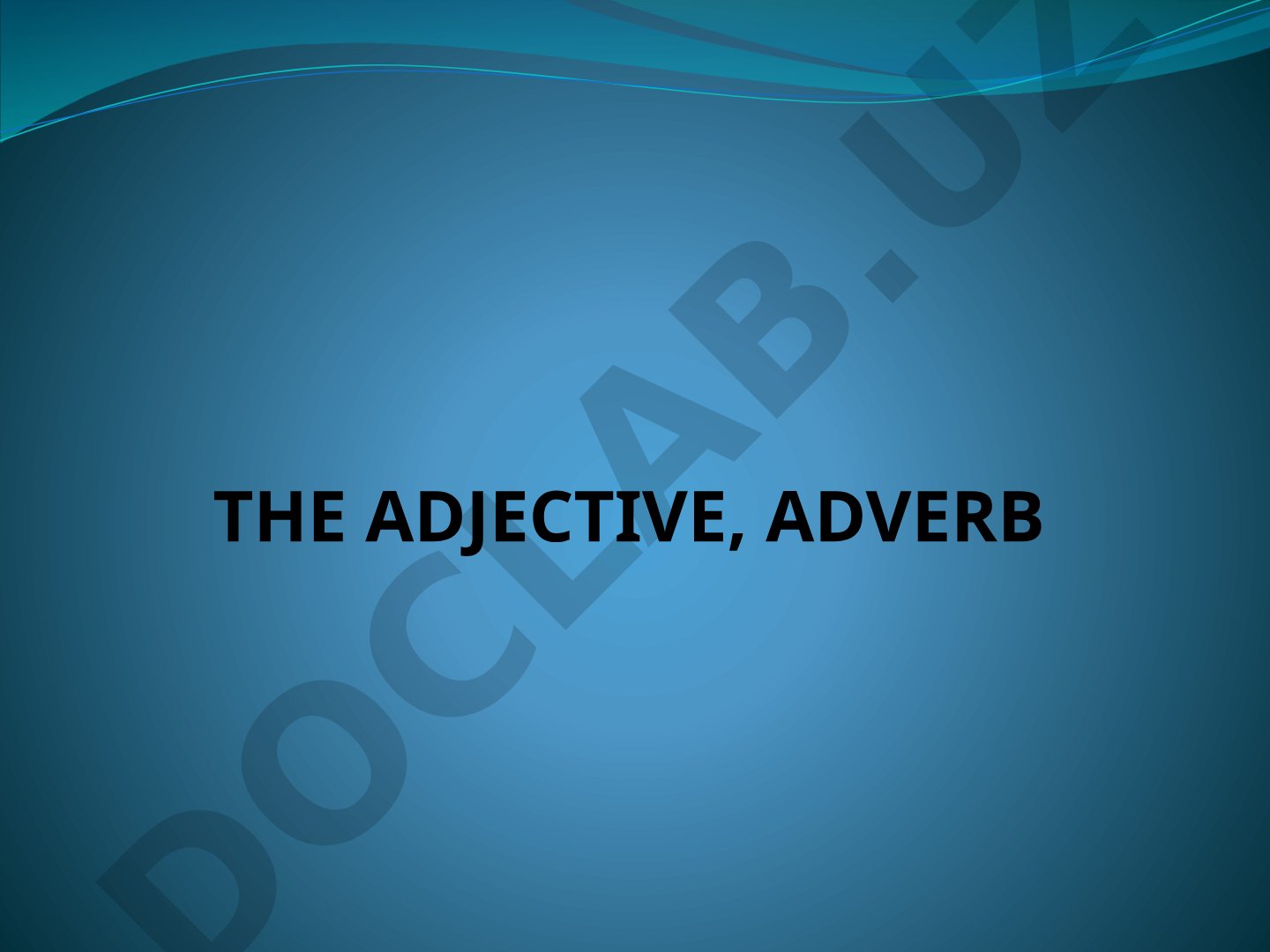 Plan of grammar lecture on adjective and adverb: forms, types, degrees of comparison