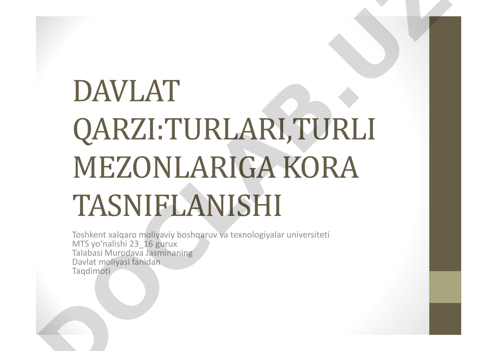Davlat qarzi tushunchasi, mohiyati, tasnifi, afzalliklari va kamchiliklari