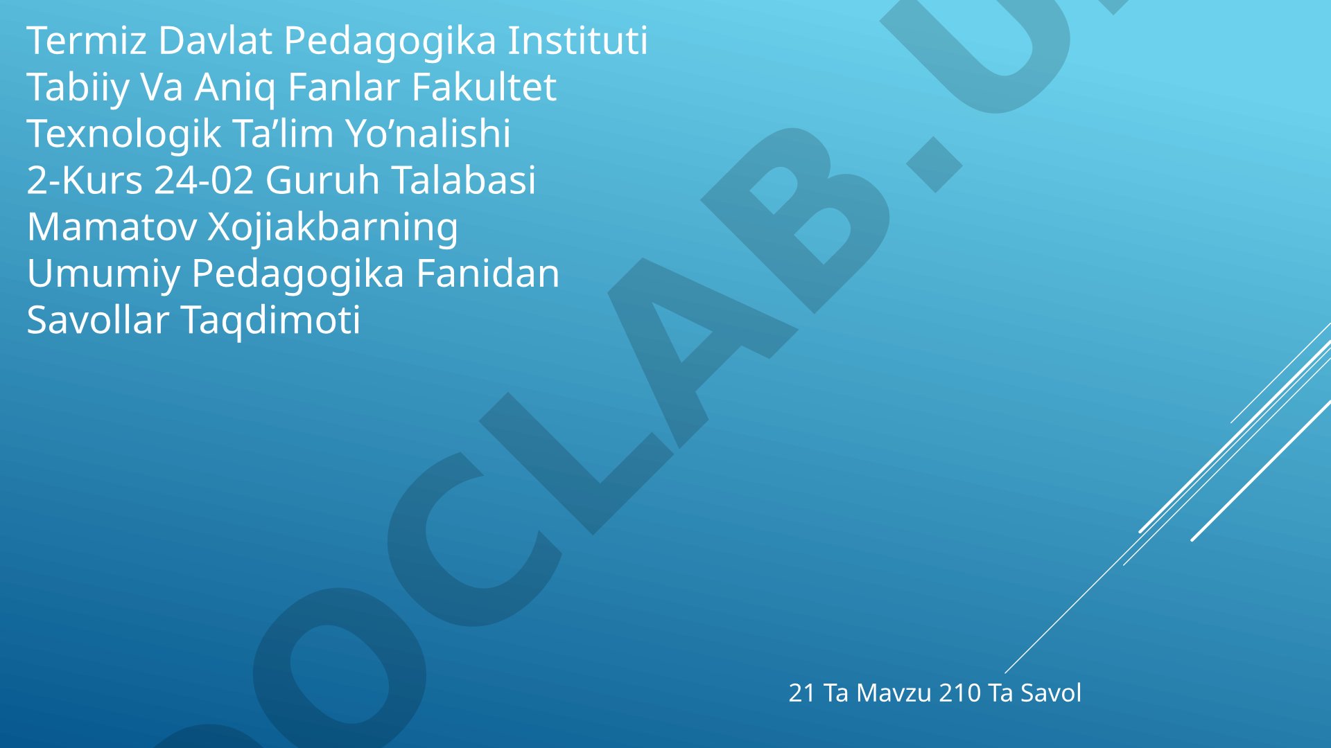 Umumiy pedagogika fanidan savollar