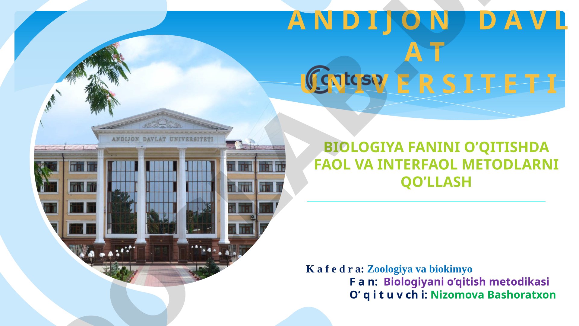 Biologiya fanini o‘qitishda faol va interfaol metodlarni qo‘llash