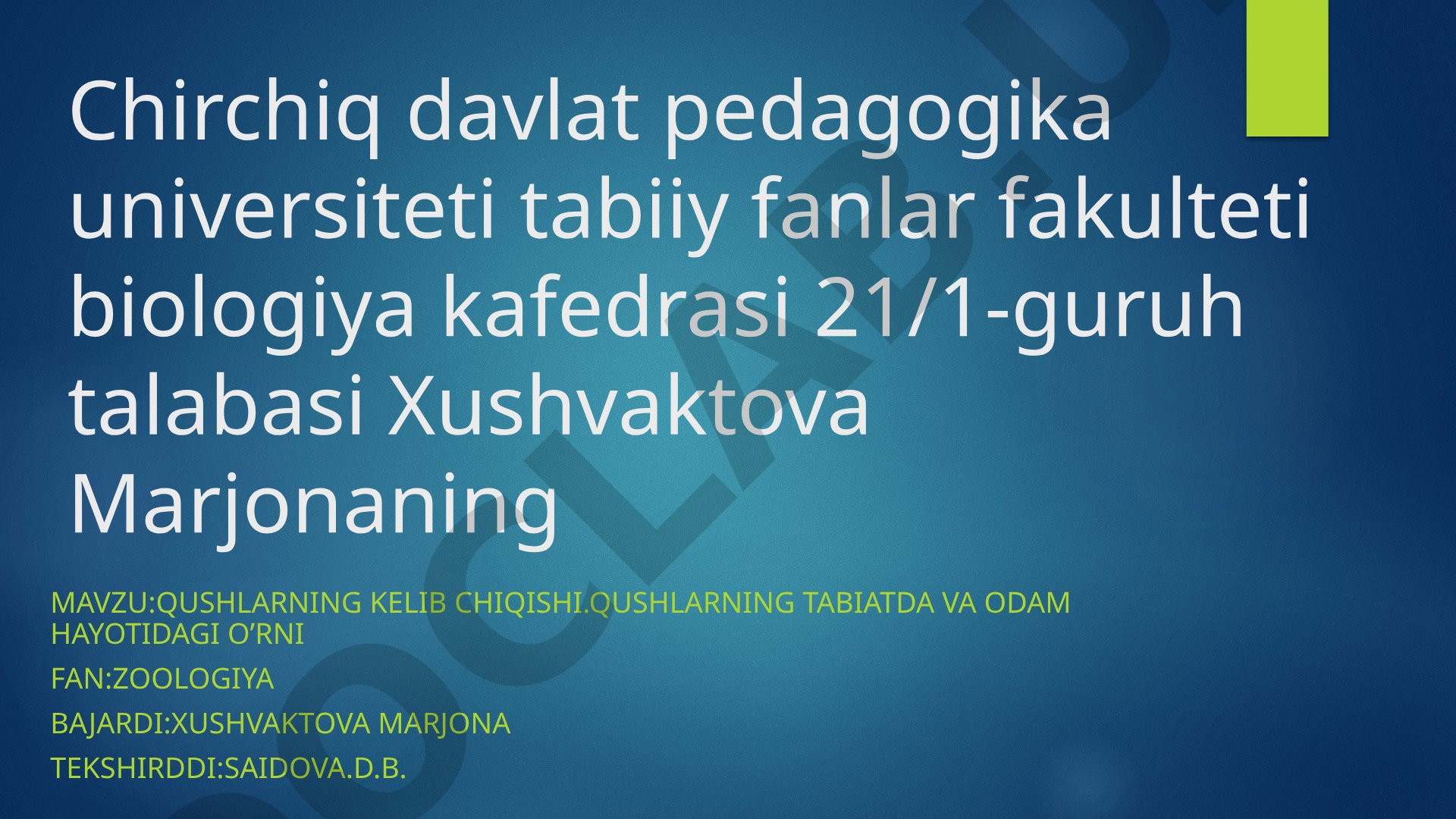 Qushlarning kelib chiqishi. Qushlarning tabiat va odam hayotidagi o'rni