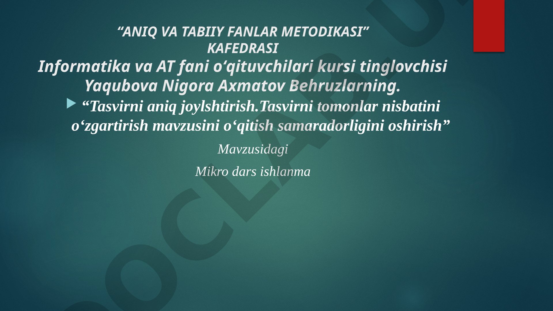 Tasvirni aniq joylashtirish va tomonlar nisbatini o'zgartirish