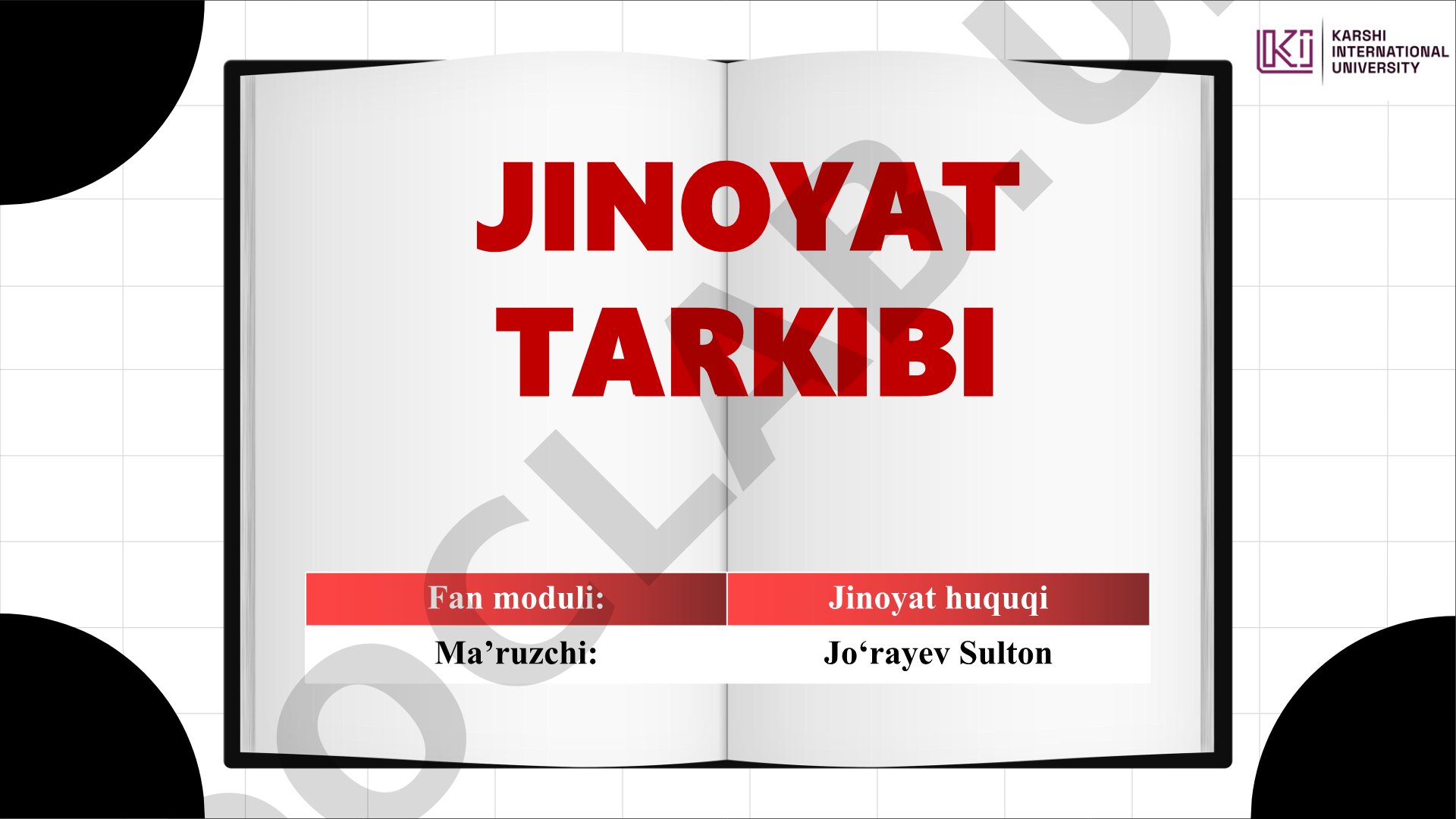 Jinoyat tarkibi tushunchasi, tuzilishi va turlari