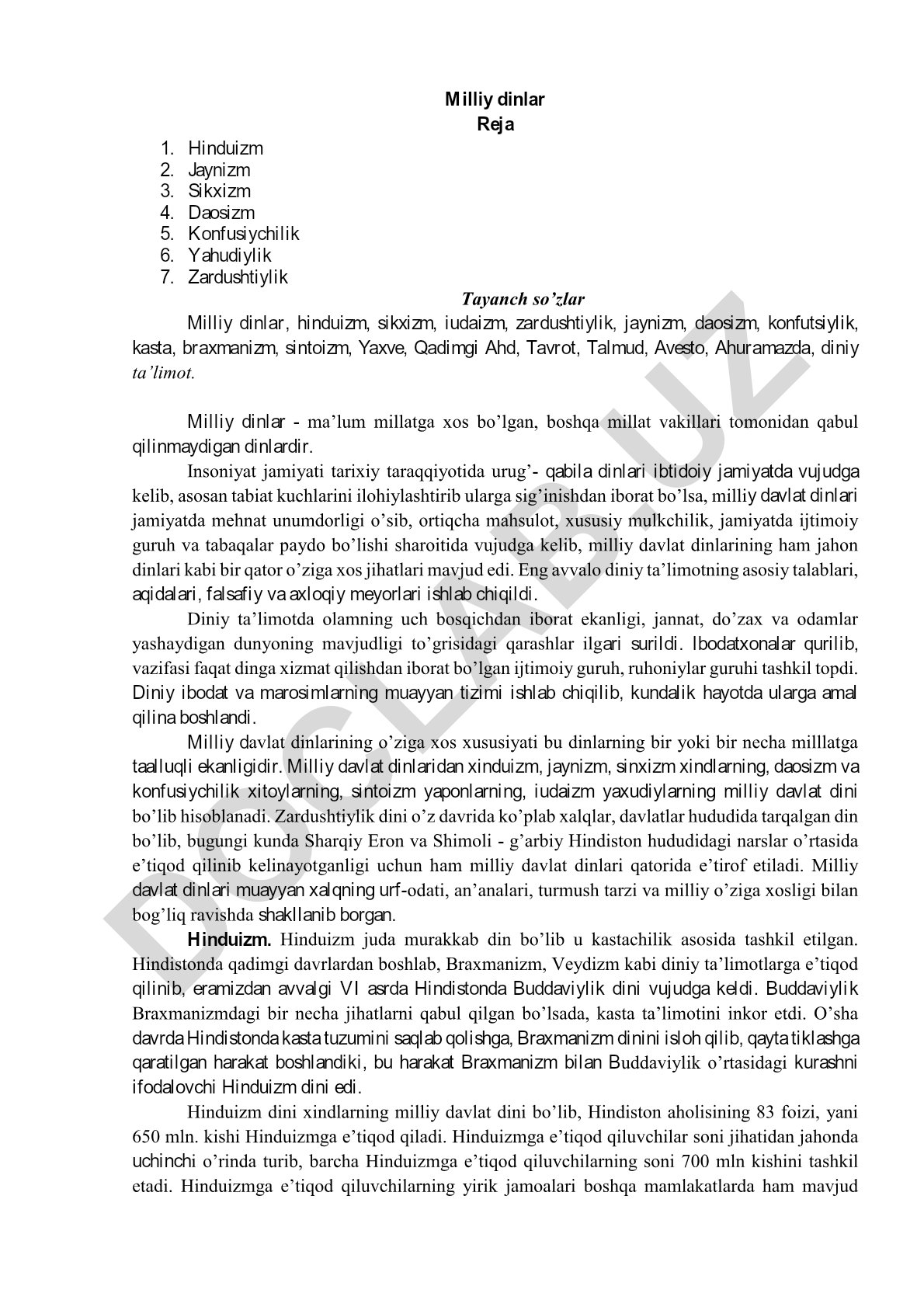 Milliy dinlar: Hinduizm, Jaynizm, Sikxizm, Daosizm, Konfusiychilik, Yahudiylik, Zardushtiylik
