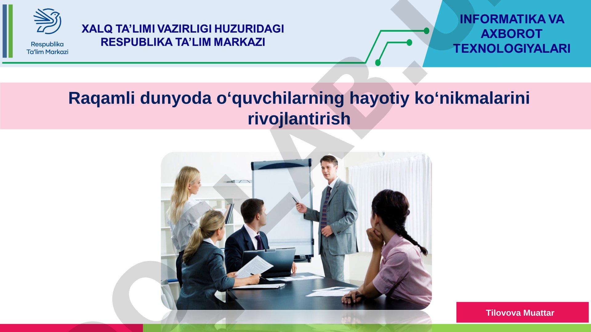 Raqamli dunyoda o‘quvchilarning hayotiy ko‘nikmalarini rivojlantirish