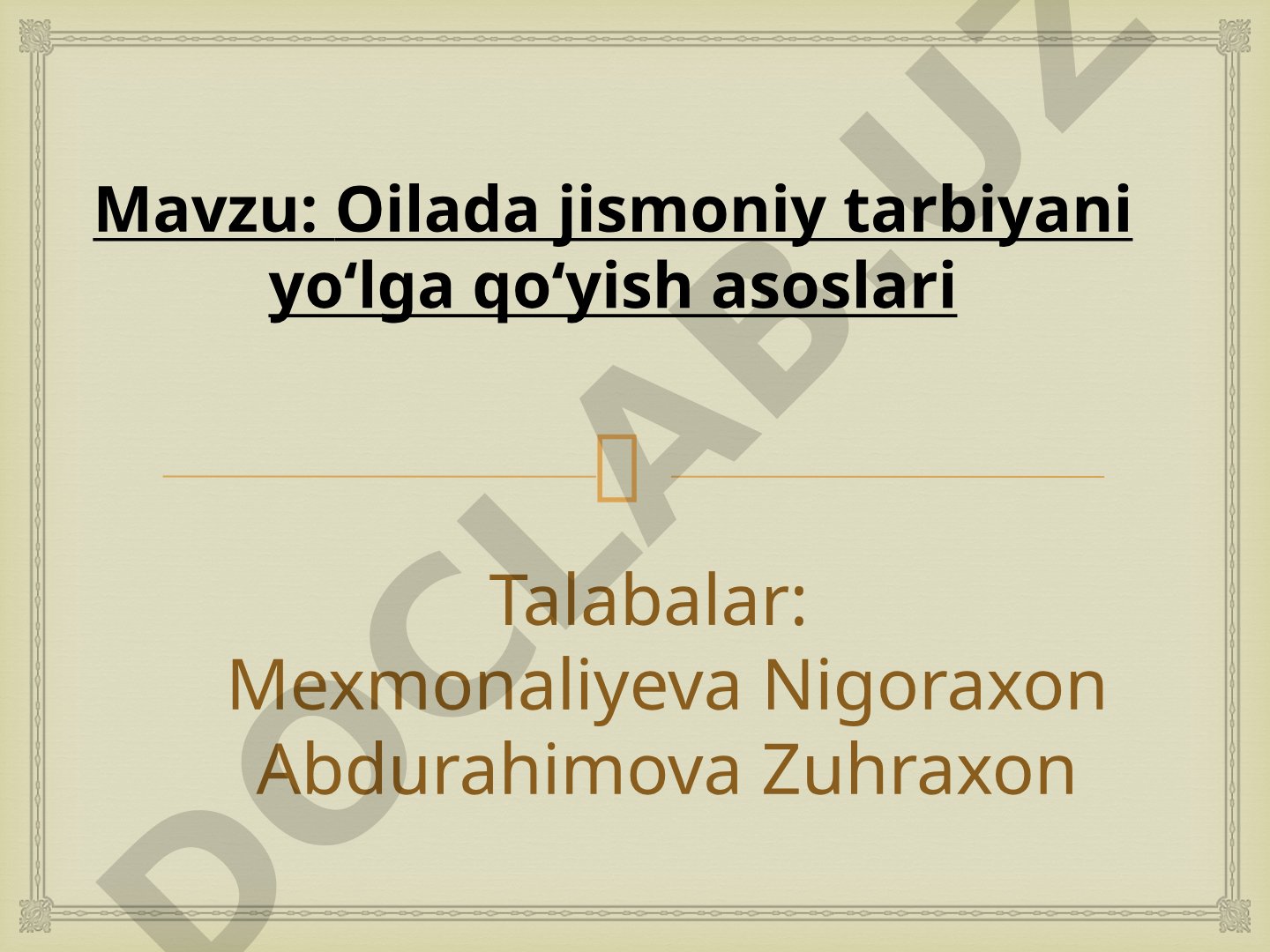 Oilada jismoniy tarbiyani yo‘lga qo‘yish asoslari