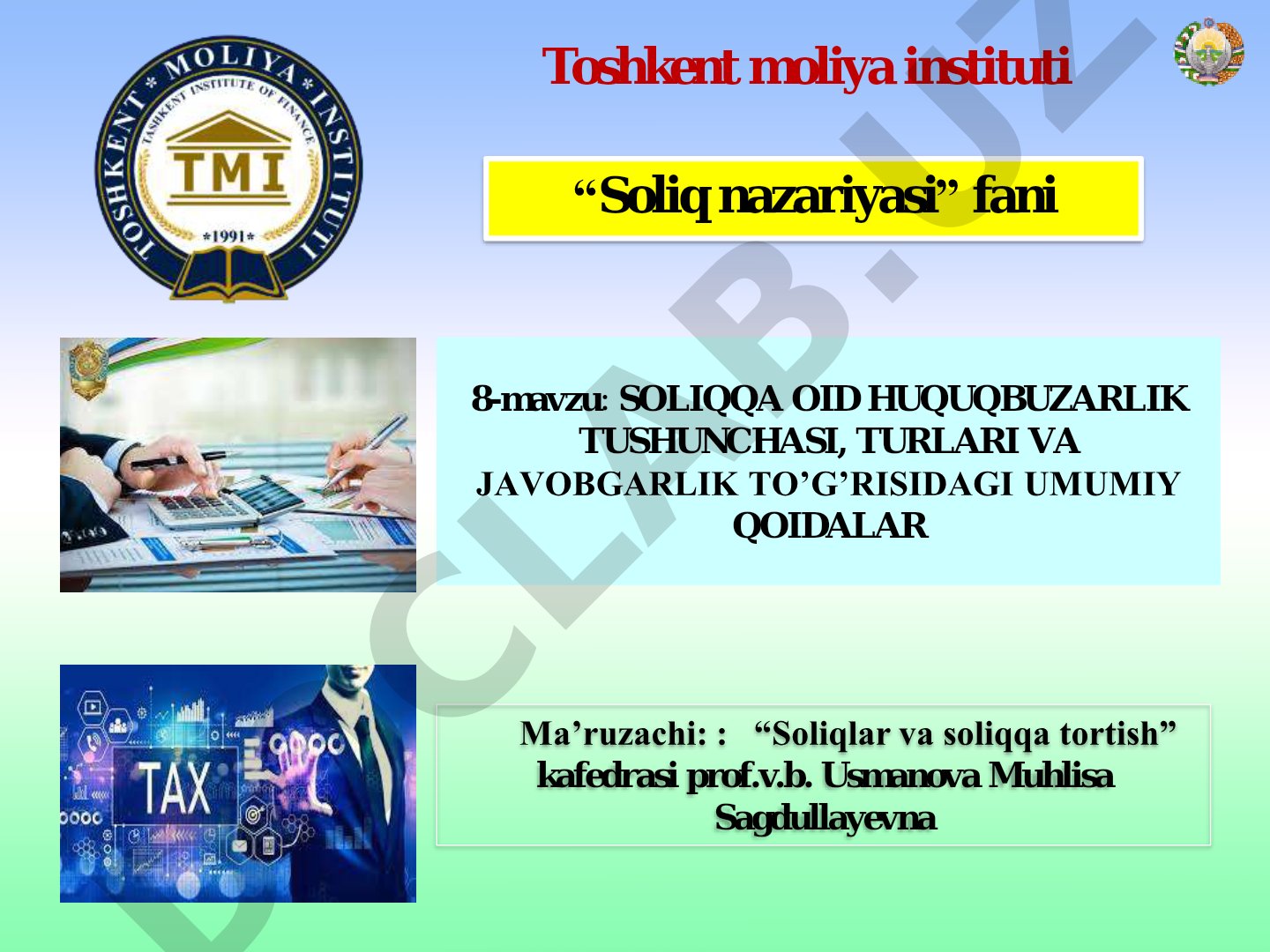 Soliqqa oid huquqbuzarlik uchun javobgarlikka tortishning umumiy shartlari Moliyaviy sanktsiyalar va