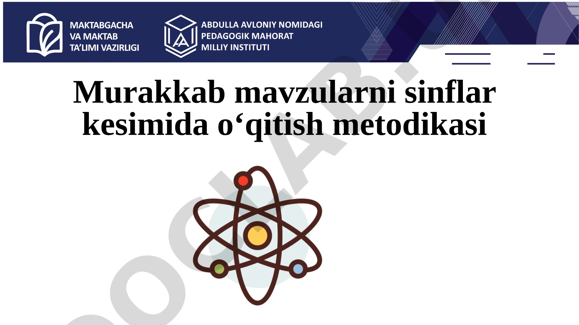 Murakkab mavzularni sinflar kesimida o‘qitish metodikasi