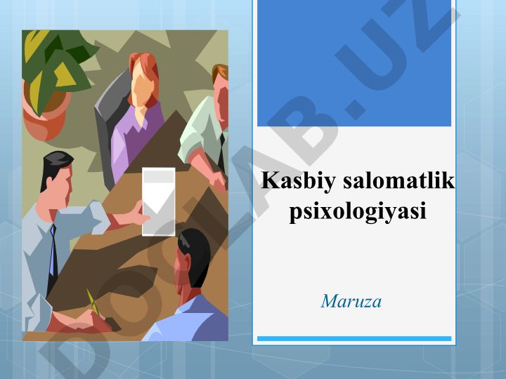 Kasbiy salomatlik psixologiyasi