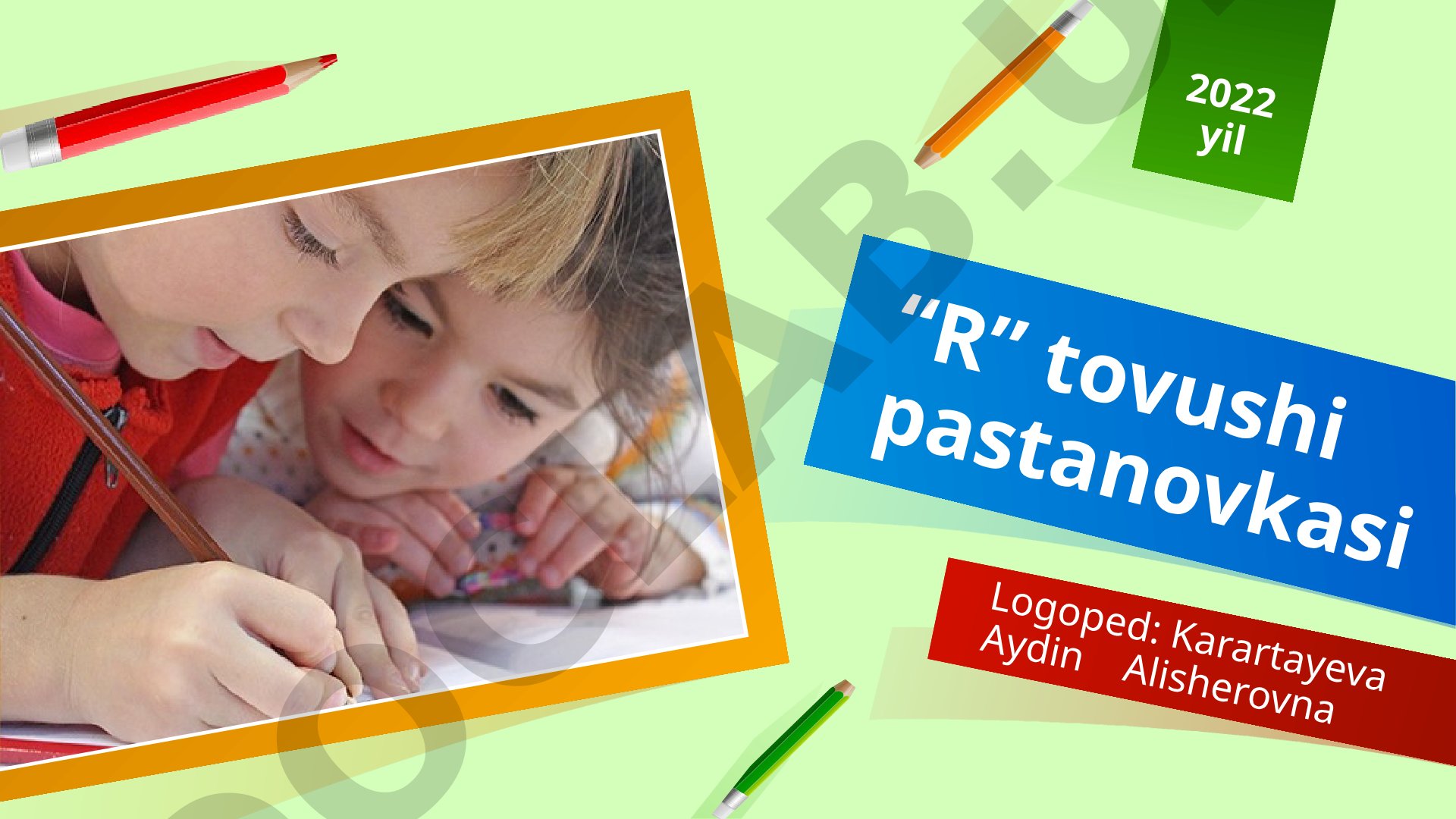 R tovushini to'g'ri talaffuz qilishga o'rgatish