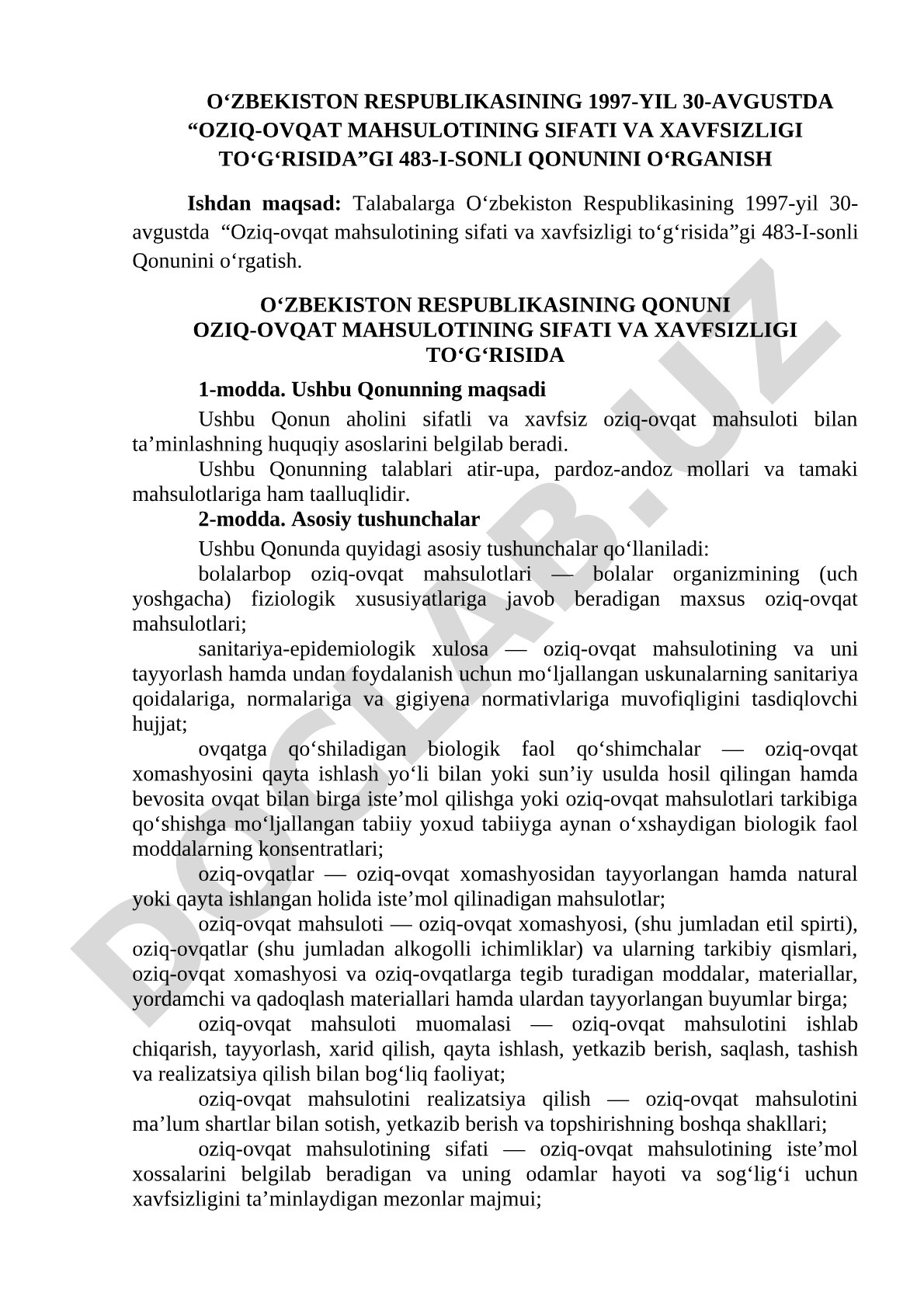 O‘zbekiston Respublikasining 1997-yil 30-avgustda “Oziq-ovqat mahsulotining sifati va xavfsizligi to‘g‘risida”gi 483-I-sonli Qonunini o‘rganish