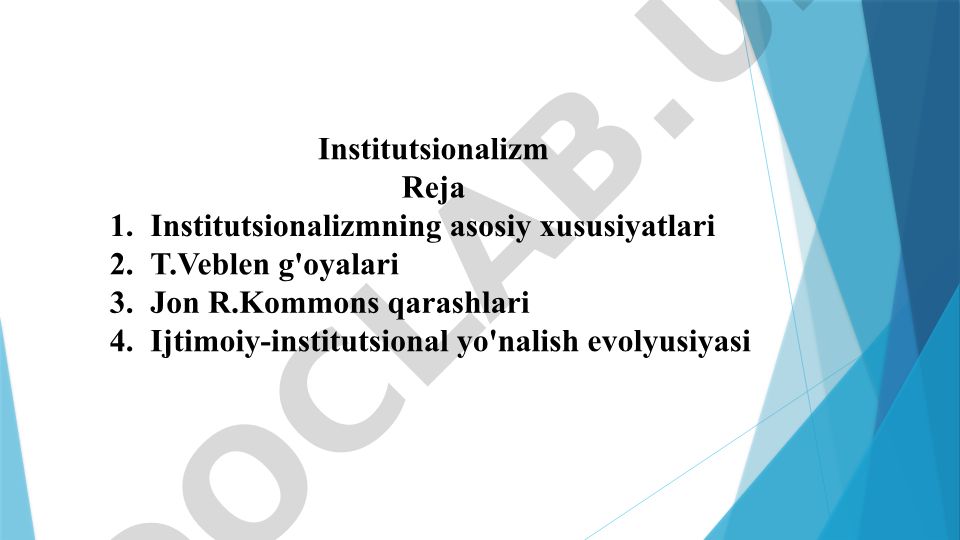 Institutsionalizmning asosiy xususiyatlari va evolyusiyasi