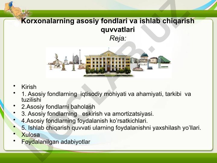 Korxonalarning asosiy fondlari va ishlab chiqarish quvvatlari