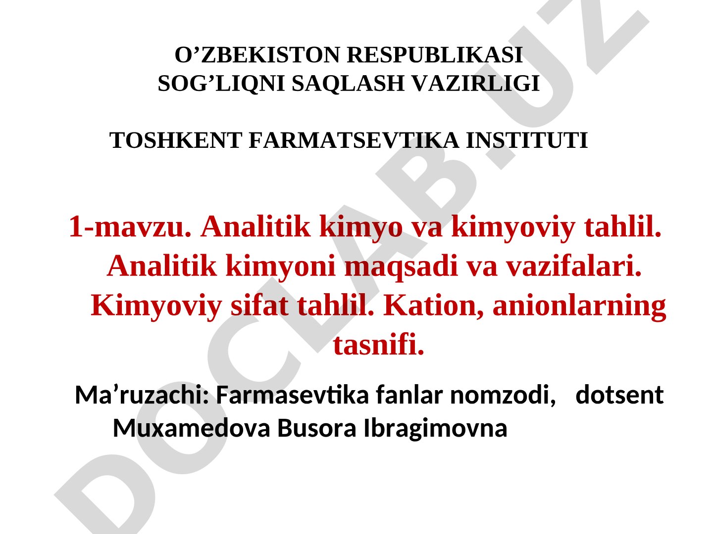 Analitik kimyo va kimyoviy tahlil. Analitik kimyoni maqsadi va vazifalari. Kimyoviy sifat tahlil. Kation, anionlarning tasnifi