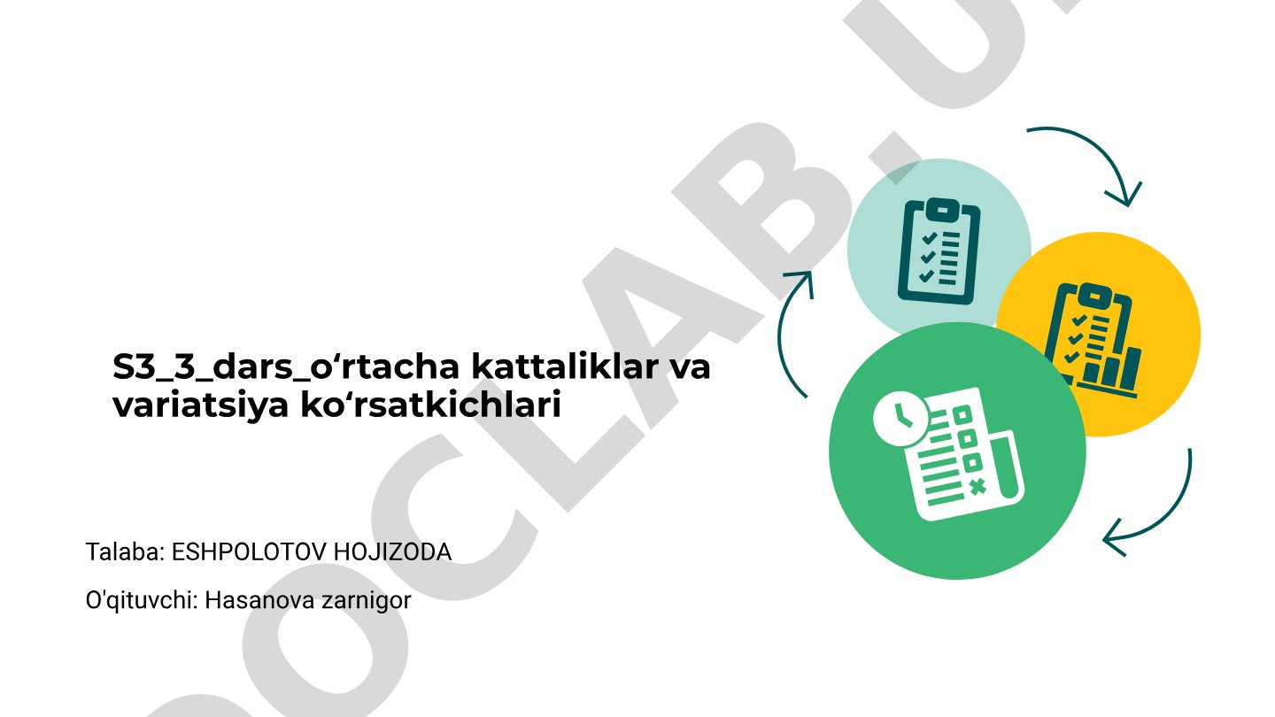 O‘rtacha kattaliklar va variatsiya ko‘rsatkichlari