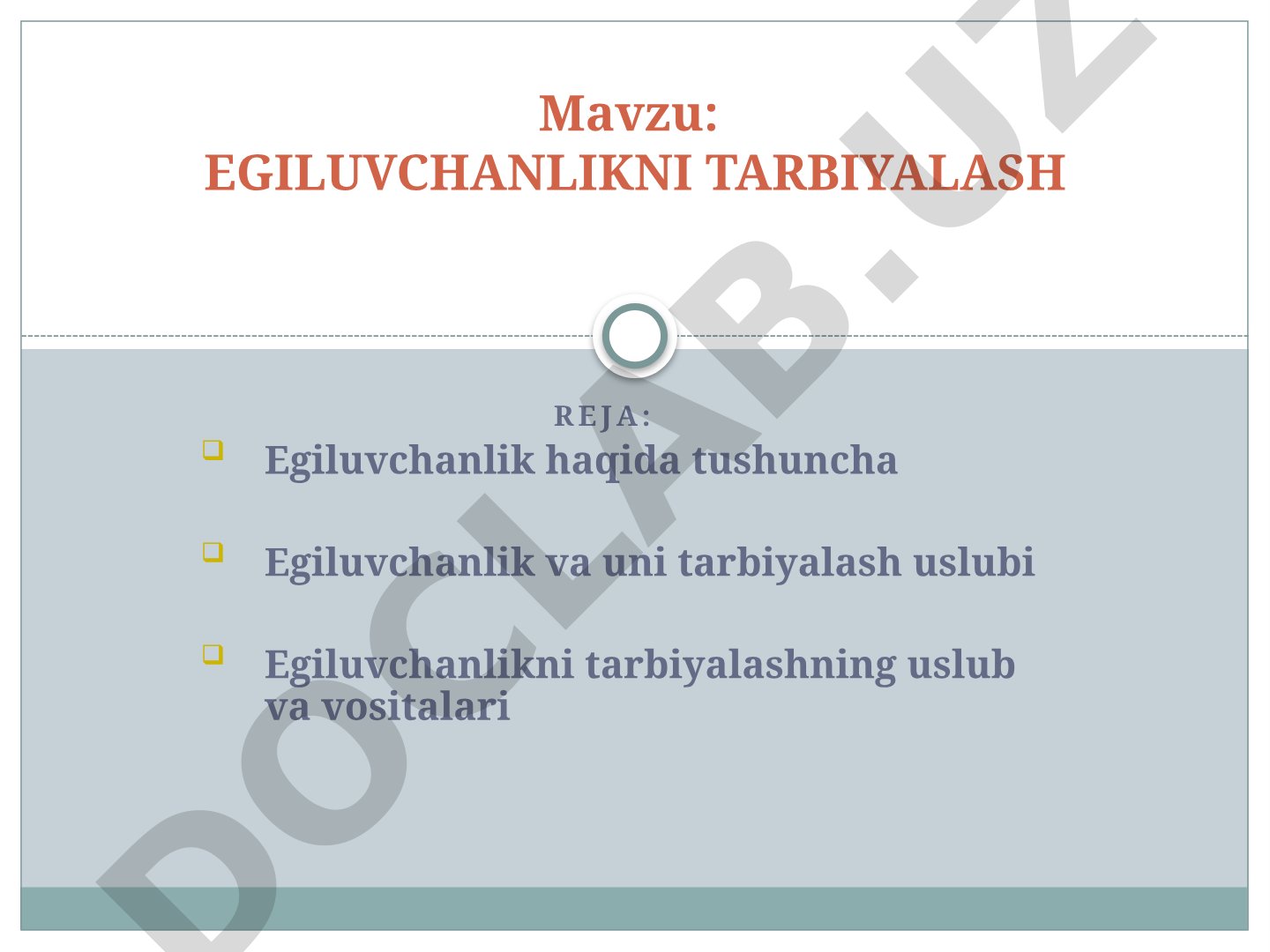 Egiluvchanlikni tarbiyalash