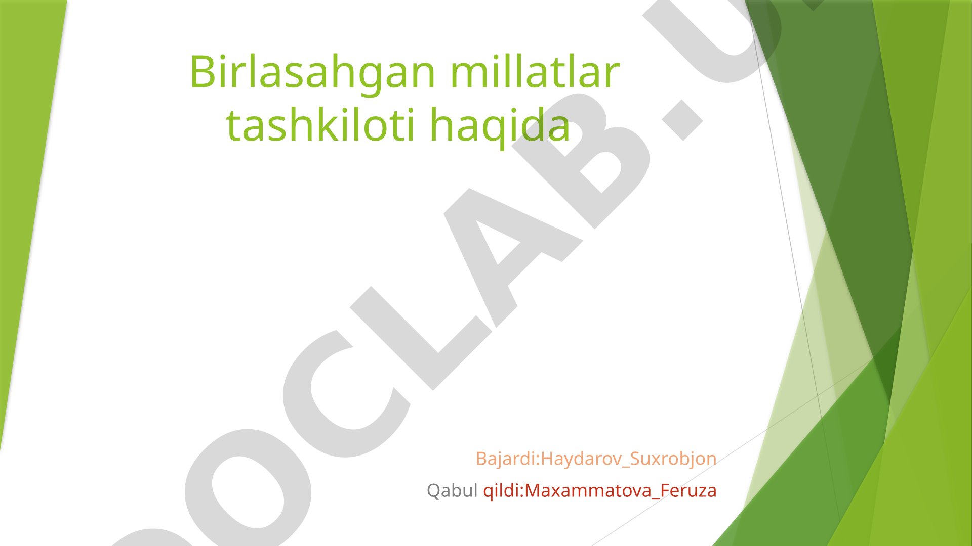 Birlasahgan millatlar tashkiloti haqida