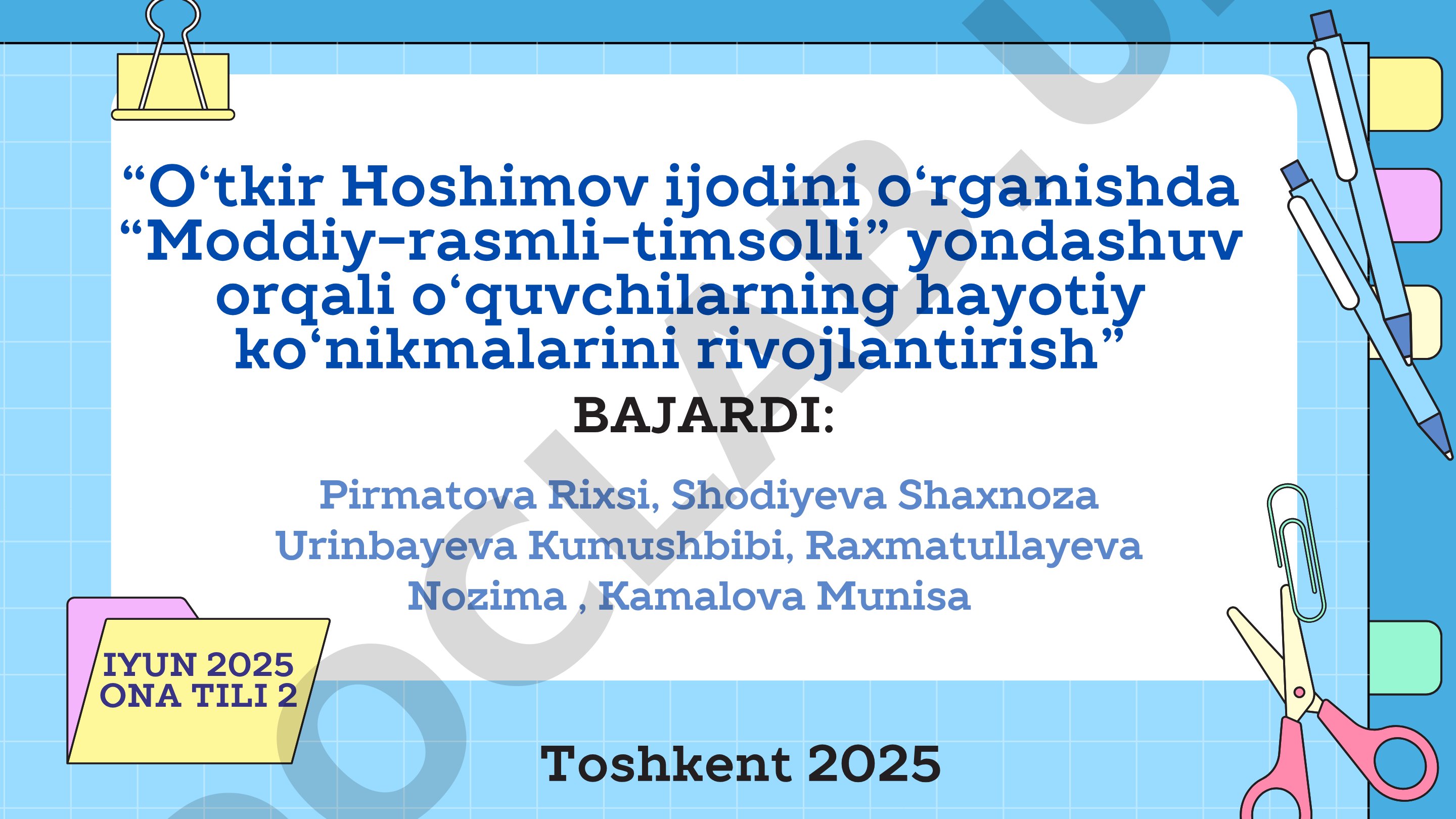 O‘tkir Hoshimov ijodini o‘rganishda “Moddiy-rasmli-timsolli” yondashuv orqali o‘quvchilarning hayotiy ko‘nikmalarini rivojlantirish