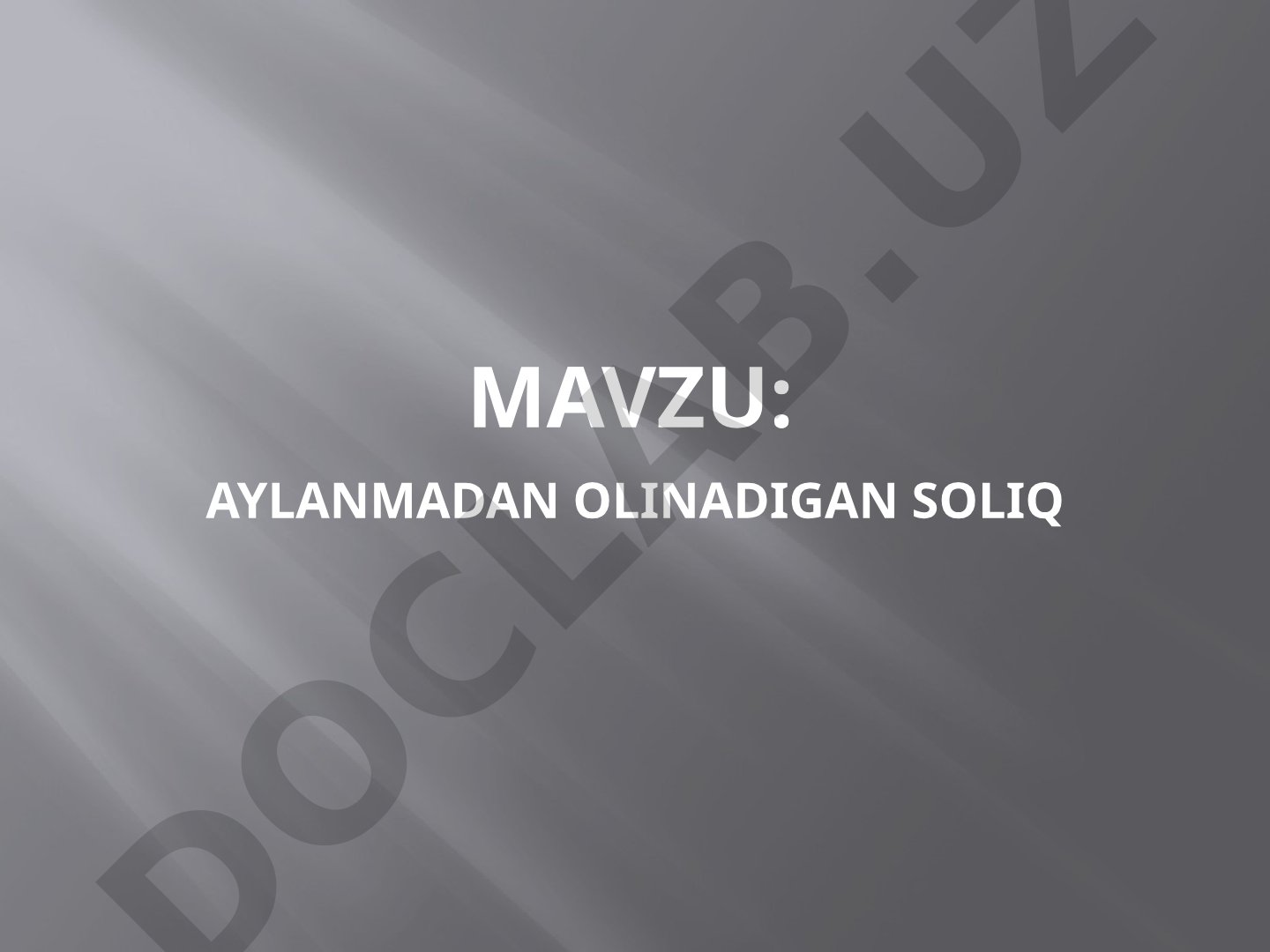 Aylanmadan olinadigan soliq reja