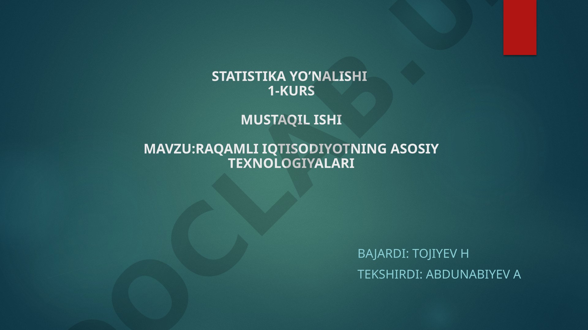 Raqamli iqtisodiyotning asosiy texnologiyalari
