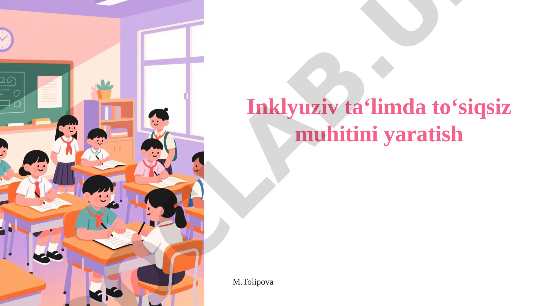 Inklyuziv taʻlimda toʻsiqsiz muhitini yaratish