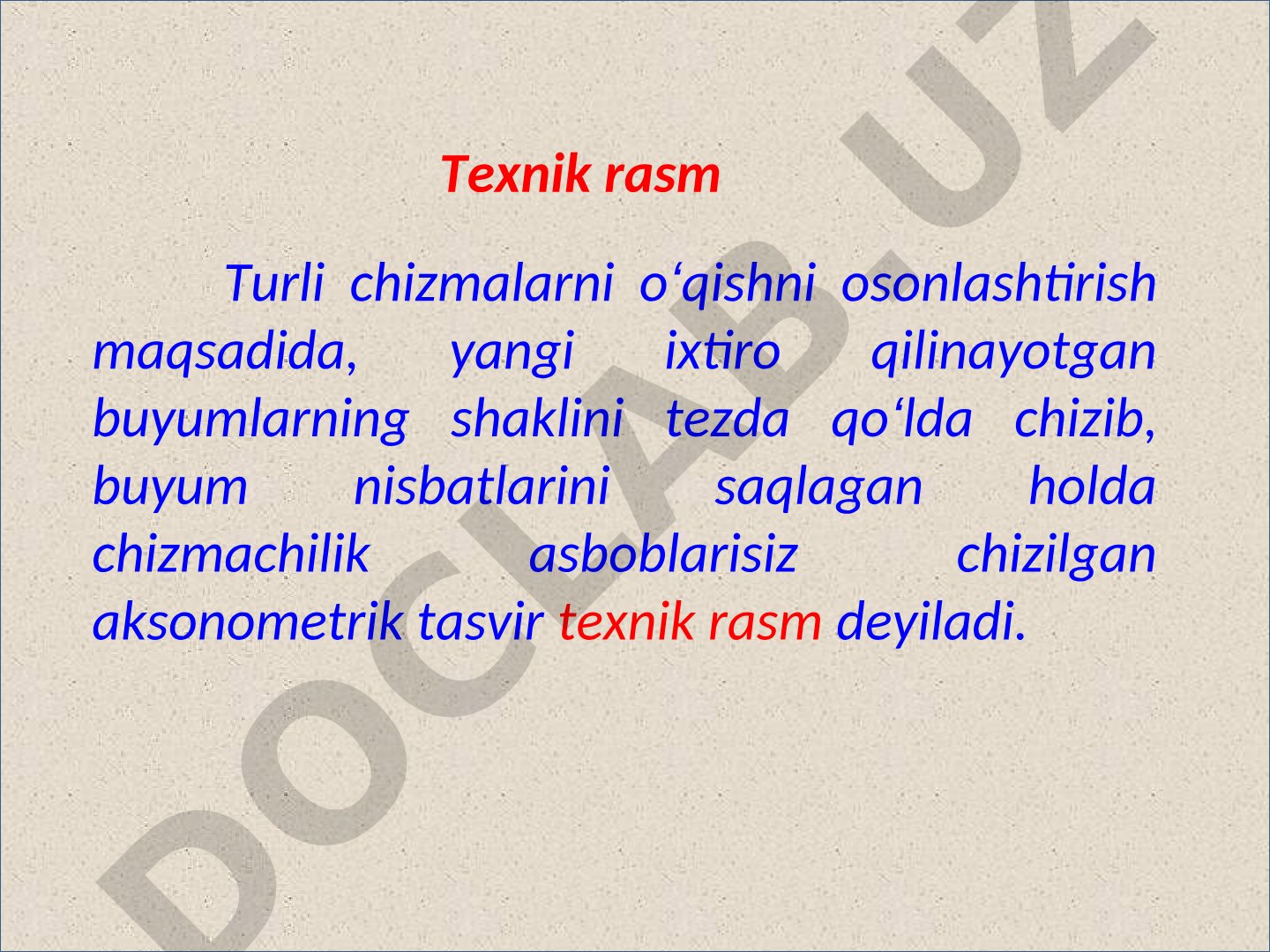 Texnik rasm tushunchasi va aksonometrik tasvir