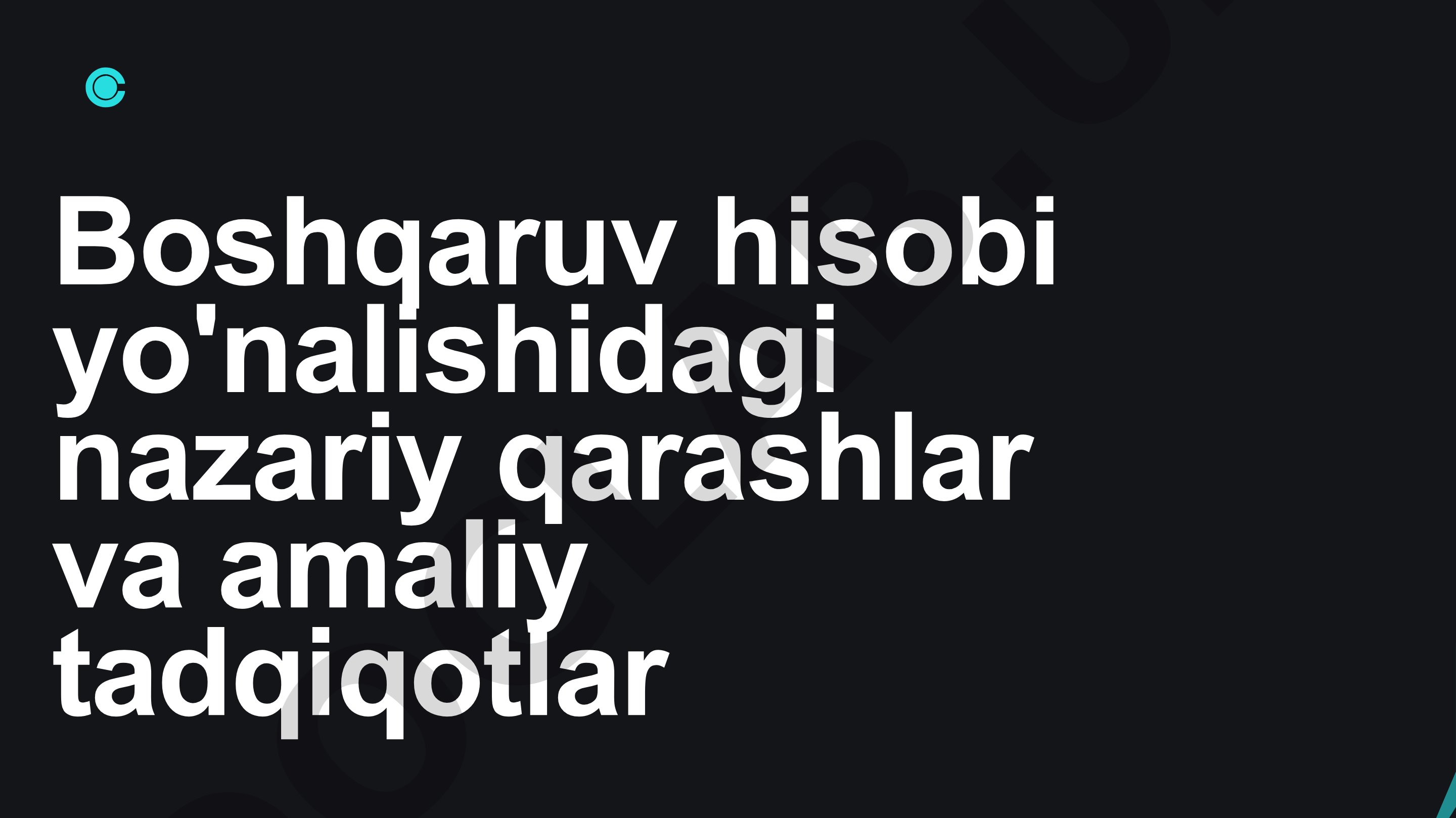 Boshqaruv hisobi yo'nalishidagi nazariy qarashlar va amaliy tadqiqotlar
