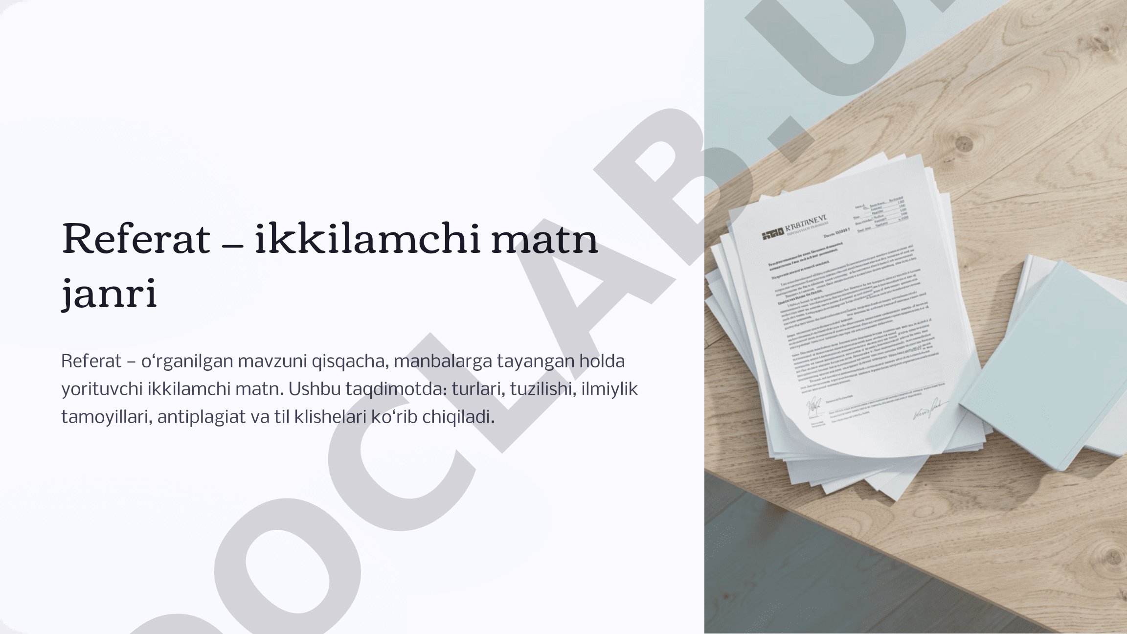 Referat ta'rifi, turlari, tuzilishi, ilmiylik tamoyillari va til klishelari haqida