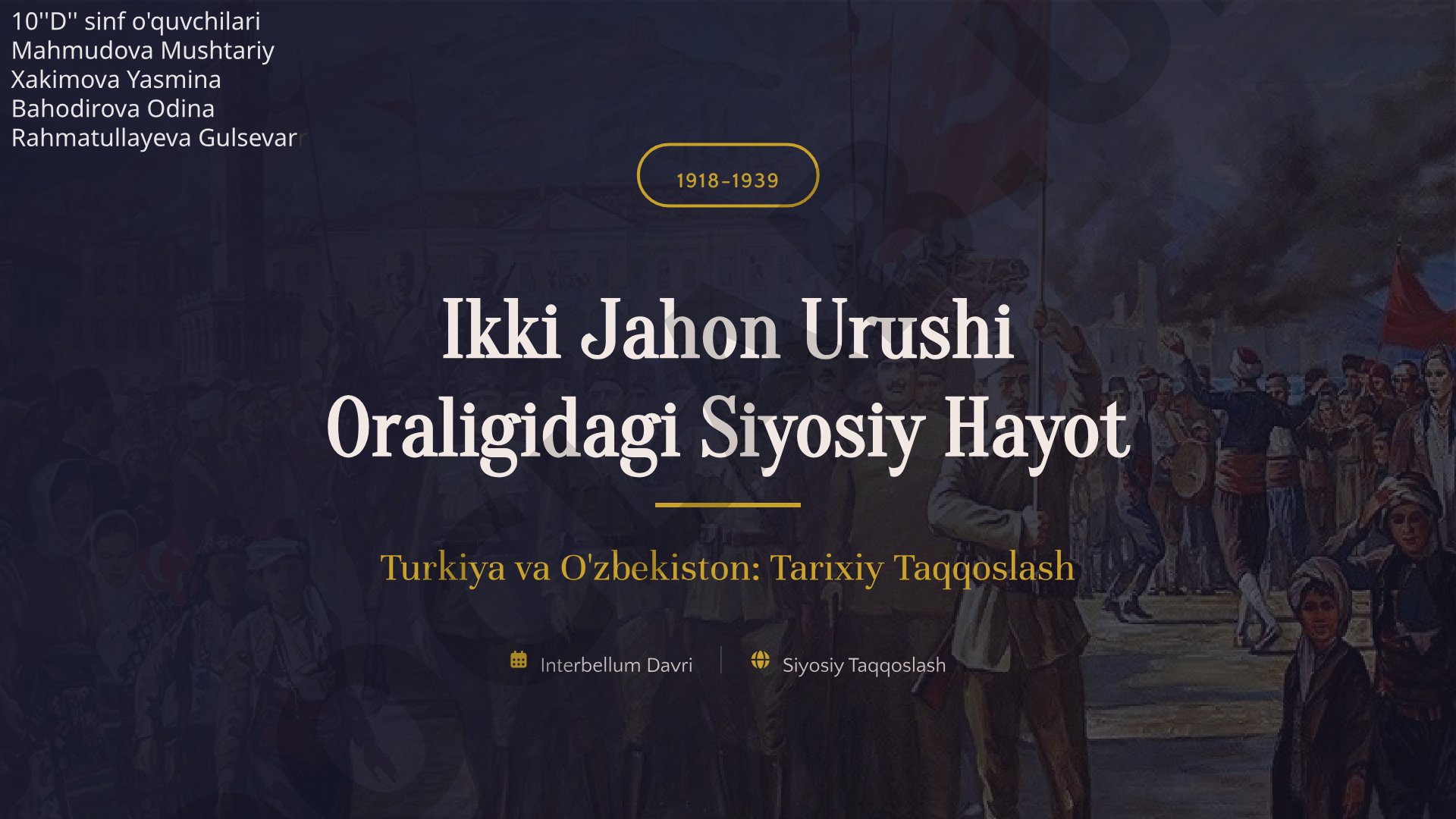 1918-1939 Ikki Jahon Urushi Oraligidagi Siyosiy Hayot Turkiya va O'zbekiston: Tarixiy Taqqoslash