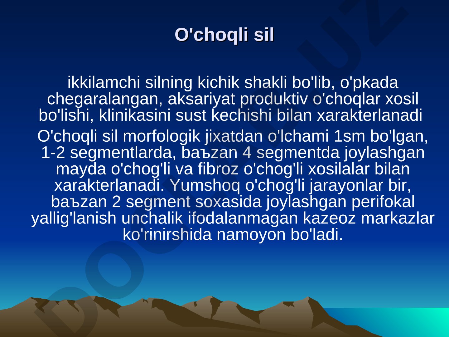 O'choqli sil va infiltrativ sil