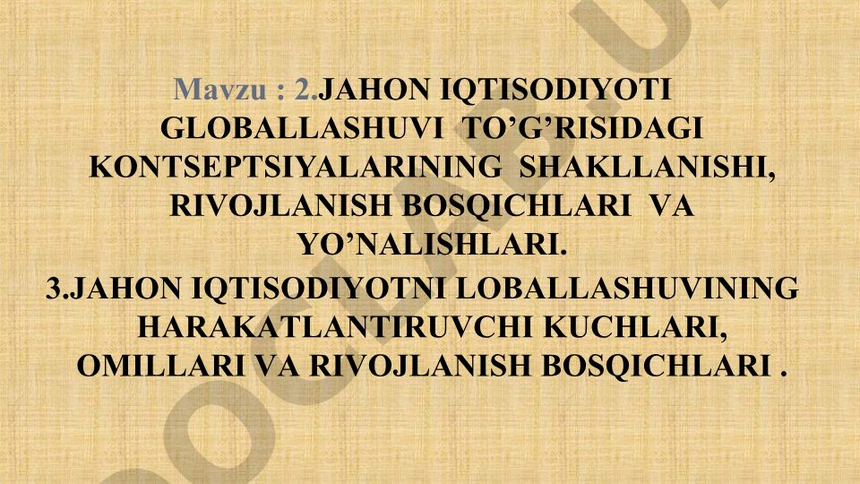 Jahon iqtisodiyoti globallashuvi konsepsiyalari, rivojlanish bosqichlari va yo'nalishlari