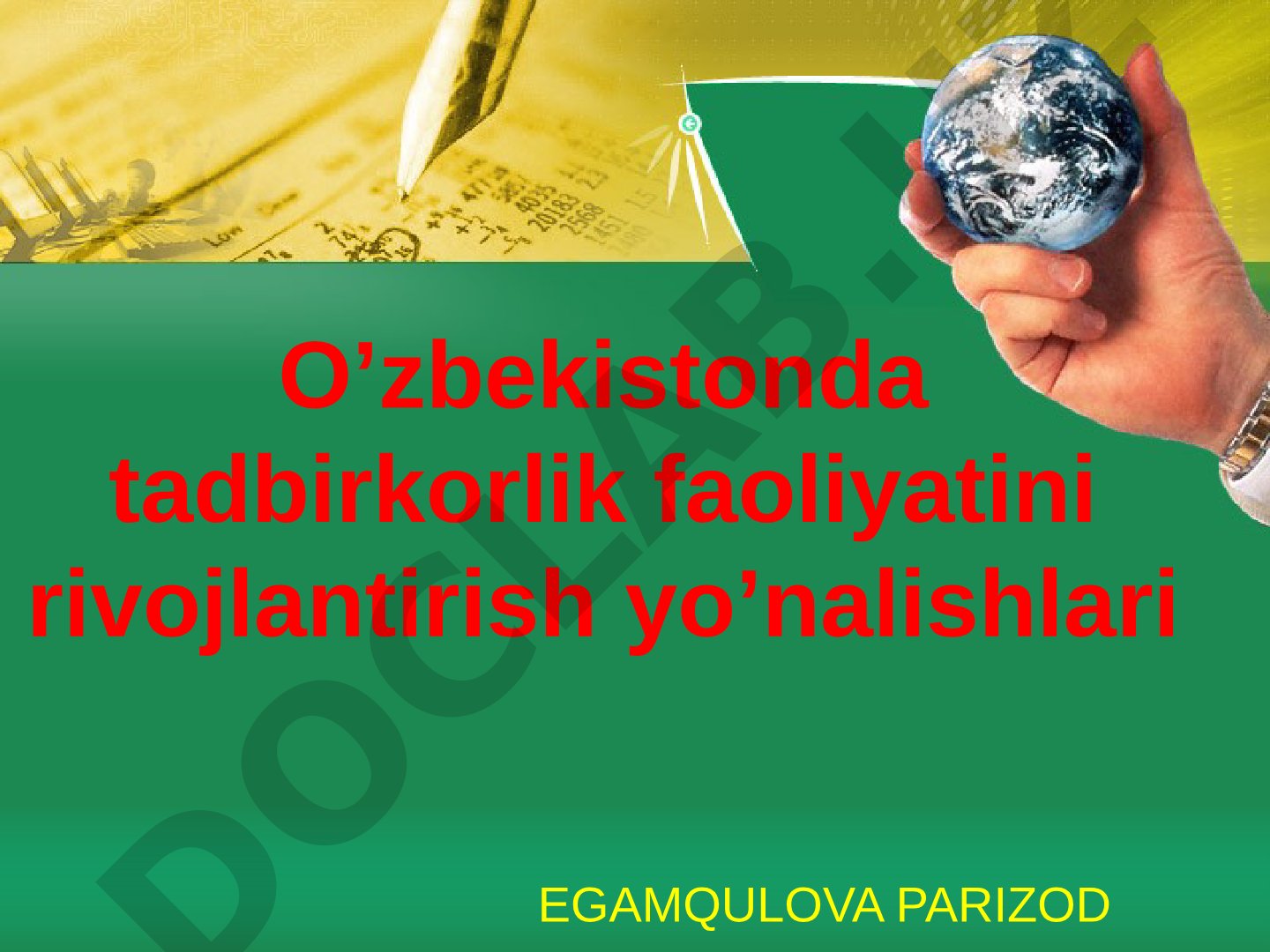 O’zbekistonda tadbirkorlik faoliyatini rivojlantirish yo’nalishlari