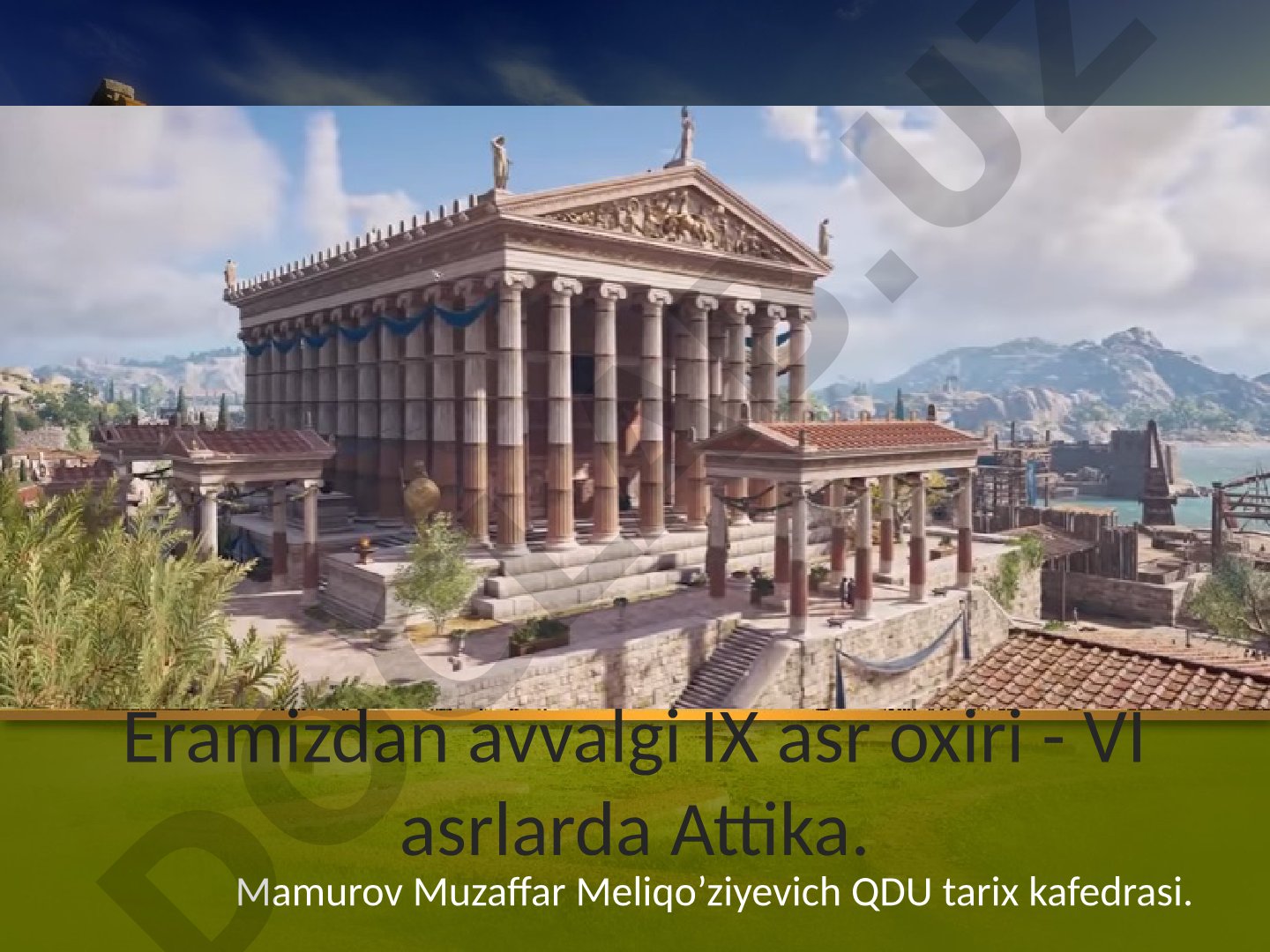 Eramizdan avvalgi IX asr oxiri - VI asrlarda Attika