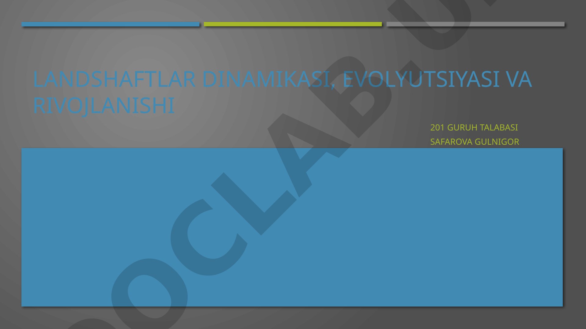Landshaftlar dinamikasi, evolyutsiyasi va rivojlanishi