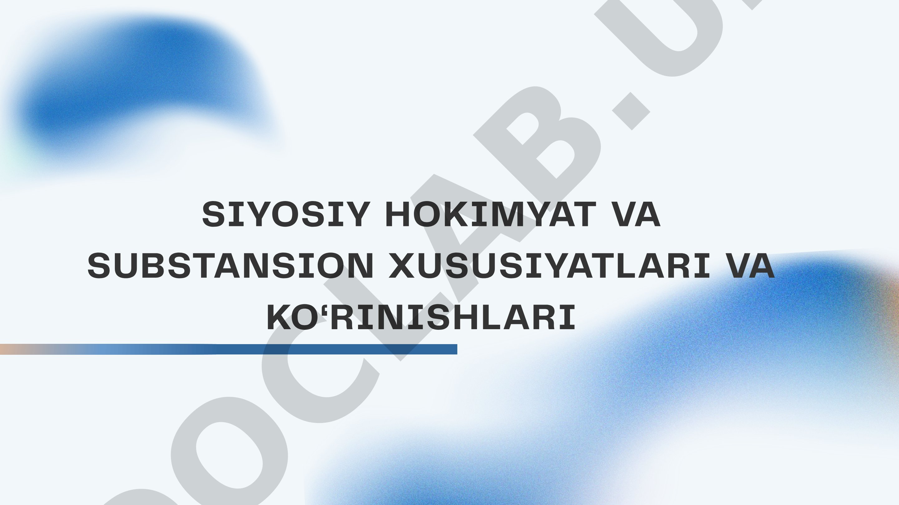 Siyosiy hokimiyat va substansion xususiyatlari va ko‘rinishlari